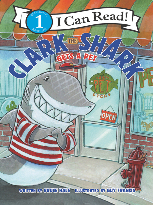 Title details for Clark the Shark Gets a Pet by Bruce Hale - Wait list